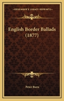 English Border Ballads 1164634356 Book Cover