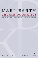 Church Dogmatics 4.4 The Doctrine of Reconciliation