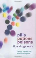 Pills, Potions, and Poisons: How Medicines and Other Drugs Work 0198504039 Book Cover