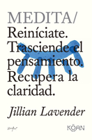 Medita: Reiníciate. Trasciende el pensamiento. Recupera la claridad. (Spanish Edition) 8410358239 Book Cover