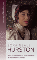 Zora Neale Hurston (Anthropology's Ancestors, 9) 1836953518 Book Cover