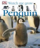 Penguin (Watch Me Grow) 0756602637 Book Cover