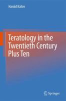 Teratology in the Twentieth Century Plus Ten 9048188199 Book Cover