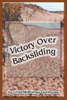 Victory Over Backsliding 1928071112 Book Cover
