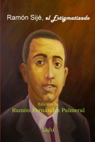 Ramón Sijé, el Estigmatizado 1329949544 Book Cover