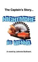 The Captain's Story... Nightmare in Vienna 0755214110 Book Cover