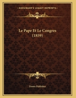 Le Pape Et Le Congres 1169647480 Book Cover