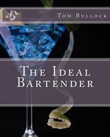 The Ideal Bartender 1511988142 Book Cover