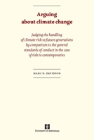 Arguing about Climate Change 9056295535 Book Cover
