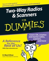 Two-Way Radios & Scanners For Dummies (For Dummies (Computer/Tech)) 0764595822 Book Cover