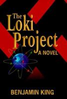 The Loki Project: A Novel 1565542835 Book Cover