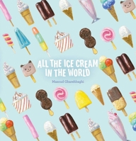 All the Ice Cream in the World - Spanish 1605379921 Book Cover