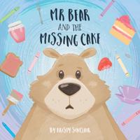 MR Bear and the Missing Cake 0994535201 Book Cover