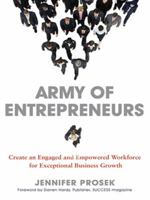 Army of Entrepreneurs: Creating an Engaged and Empowered Workforce for Exceptional Business Growth 081441673X Book Cover