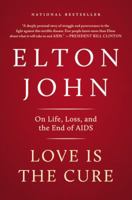 Love is the cure: On life, loss and the end of AIDS
