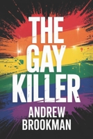 The Gay Killer B0FRXZB3BJ Book Cover