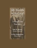 My Travels with Cecil -- A Guide for Teachers: The Search for the English Folk Song in American Folk Music. 1793847312 Book Cover