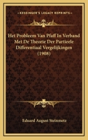 Het Probleem Van Pfaff In Verband Met De Theorie Der Partieele Differentiaal Vergelijkingen (1908) 1160104506 Book Cover