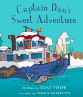 Captain Dan's Sweet Adventure 1735656127 Book Cover