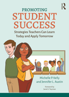 Promoting Student Success: Strategies Teachers Can Learn Today and Apply Tomorrow 0367751437 Book Cover