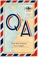 Q&A Four-Year Journey for Couples 0998235172 Book Cover
