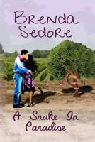 A Snake in Paradise 145634384X Book Cover