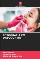 Fotografia Em Ortodontia (Portuguese Edition) 6630041682 Book Cover