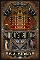 The Last Ritual [Dramatized Adaptation]: Arkham Horror 1839080132 Book Cover