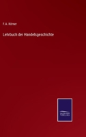 Lehrbuch der Handelsgeschichte 3375089406 Book Cover