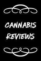 Cannabis Reviews: A Cannabis Logbook for Keeping Track of Different Strains, Their Effects, Symptoms Relieved and Ratings. 1652035192 Book Cover