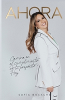 Ahora (Spanish Edition) B0CKGZ3GKP Book Cover