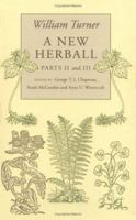 William Turner: A New Herball: Parts II and III (Volume 2) 0521445493 Book Cover