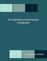 Foreign Direct Investment in Bahrain 1599423219 Book Cover