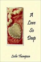 A Love So Deep 1403375410 Book Cover