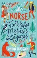 Norse Folktales, Myths and Legends (Scholastic Classics) 0702325228 Book Cover