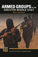 Armed Groups of the Greater Middle East (Praeger Security International) B0FHHWCKSJ Book Cover