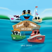 Friend Ships - Safe at Shore 1952637031 Book Cover