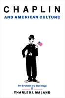Chaplin and American Culture 0691028605 Book Cover