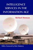 Intelligence Services in the Information Age (Studies in Intelligence Series) 0714681962 Book Cover