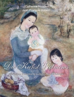 Die Kunst Vietnams: Von heiligen Traditionen zu modernen Ausdrucksformen (German Edition) B0H11137XJ Book Cover