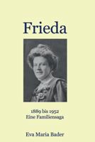 Frieda: Eine Familiensaga 1792677162 Book Cover