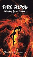 Fire Blood: Rising from Ashes 1543705138 Book Cover