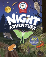 Backpack Explorer Stickers: Night Adventure: 200 Stickers Including Glow-in-the-Dark Stars and Planets B0GW7BMLML Book Cover