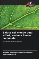 Salute nel mondo degli affari, anche a livello comunale (Italian Edition) 6209437273 Book Cover