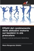 Effetti del cambiamento delle abitudini motorie sui bambini in età prescolare 6209691307 Book Cover