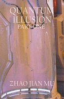 Quantum Illusion Part 1 199081400X Book Cover