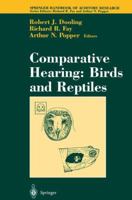 Springer Handbook of Auditory Research, Volume 13: Comparative Hearing: Birds and Reptiles 1461270367 Book Cover