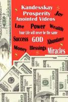 Kandesskay Prosperity Anointed Videos: The Direction of God's Prosperity 1468175580 Book Cover