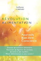 Révolution Alimentation: Ayurveda, Bien-être, Conscience 2960304500 Book Cover