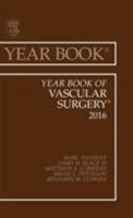 Year Book of Vascular Surgery 2016 0323446981 Book Cover